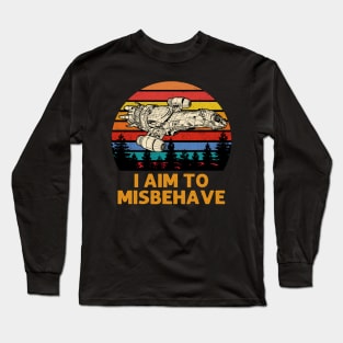 I Aim To Misbehave Long Sleeve T-Shirt